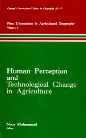Mohammad |  Human Perception and Technological Change in Agriculture (New Dimensions in Agricultural Geography) (Concept's International Series in Geography No.4) | eBook | Sack Fachmedien