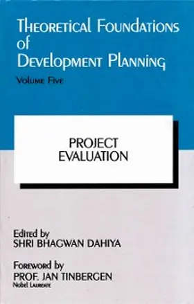 Dahiya / Tinbergen |  Theoretical Foundations of Development Planning: Project Evaluation | eBook | Sack Fachmedien