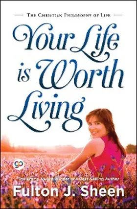 Sheen / Press |  Your Life is Worth Living | eBook | Sack Fachmedien