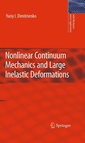 Dimitrienko |  Nonlinear Continuum Mechanics and Large Inelastic Deformations | eBook | Sack Fachmedien