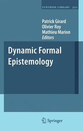 Girard / Roy / Marion |  Dynamic Formal Epistemology | Buch |  Sack Fachmedien