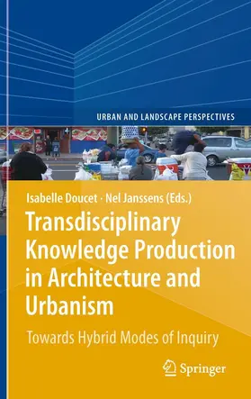 Doucet / Janssens | Transdisciplinary Knowledge Production in Architecture and Urbanism | E-Book | sack.de