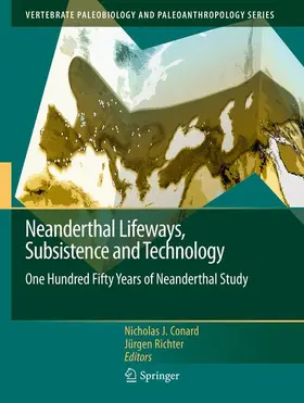 Richter / Conard |  Neanderthal Lifeways, Subsistence and Technology | Buch |  Sack Fachmedien