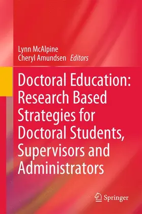 McAlpine / Amundsen |  Doctoral Education: Research-Based Strategies for Doctoral Students, Supervisors and Administrators | Buch |  Sack Fachmedien