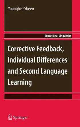 Sheen |  Corrective Feedback, Individual Differences and Second Language Learning | Buch |  Sack Fachmedien