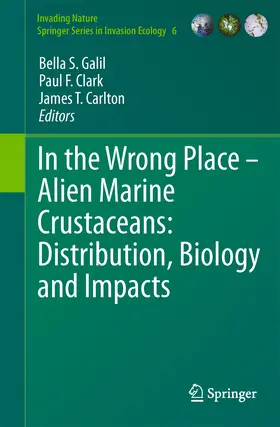 Galil / Clark / Carlton |  In the Wrong Place - Alien Marine Crustaceans: Distribution, Biology and Impacts | eBook | Sack Fachmedien