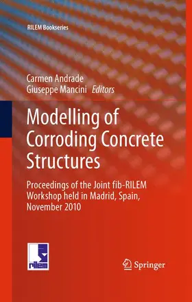 Andrade / Mancini |  Modelling of Corroding Concrete Structures | Buch |  Sack Fachmedien