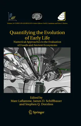 Laflamme / Schiffbauer / Dornbos |  Quantifying the Evolution of Early Life | eBook | Sack Fachmedien