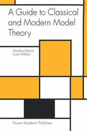 Marcja / Toffalori |  A Guide to Classical and Modern Model Theory | eBook | Sack Fachmedien