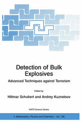 Schubert / Kuznetsov | Detection of Bulk Explosives Advanced Techniques against Terrorism | E-Book | sack.de