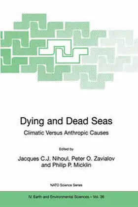 Nihoul / Zavialov / Micklin |  Dying and Dead Seas Climatic Versus Anthropic Causes | eBook | Sack Fachmedien