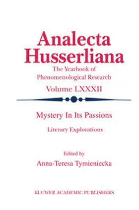Tymieniecka |  Mystery in its Passions: Literary Explorations | eBook | Sack Fachmedien