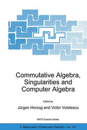 Herzog / Vuletescu | Commutative Algebra, Singularities and Computer Algebra | E-Book | sack.de