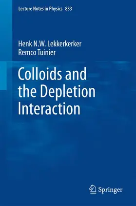 Lekkerkerker / Tuinier |  Colloids and the Depletion Interaction | Buch |  Sack Fachmedien