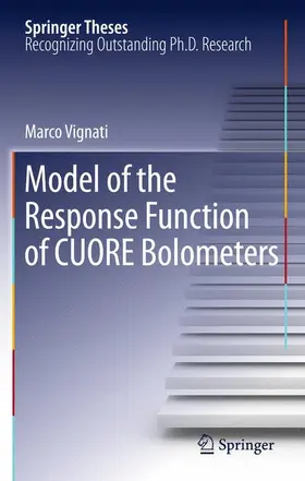 Vignati |  Model of the Response Function of CUORE Bolometers | Buch |  Sack Fachmedien