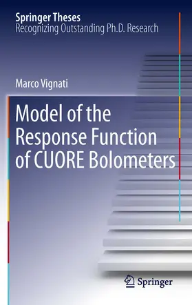 Vignati |  Model of the Response Function of CUORE Bolometers | eBook | Sack Fachmedien