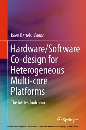 Bertels |  Hardware/Software Co-design for Heterogeneous Multi-core Platforms | eBook | Sack Fachmedien