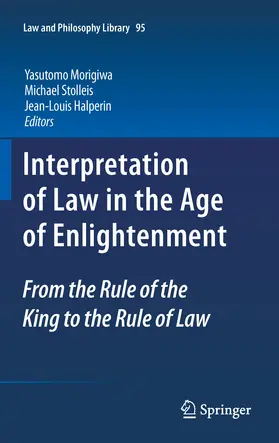 Morigiwa / Stolleis / Halperin |  Interpretation of Law in the Age of Enlightenment | eBook | Sack Fachmedien