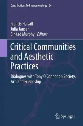 Halsall / Murphy / Jansen |  Critical Communities and Aesthetic Practices | Buch |  Sack Fachmedien