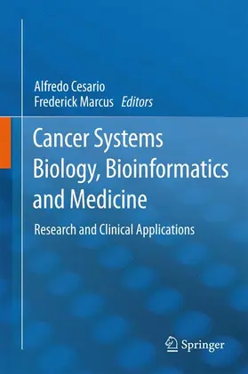 Cesario / Marcus |  Cancer Systems Biology, Bioinformatics and Medicine | Buch |  Sack Fachmedien