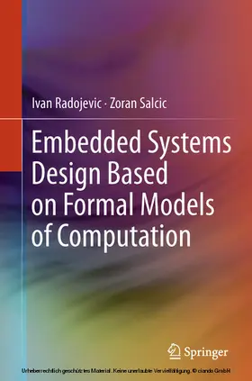 Radojevic / Salcic |  Embedded Systems Design Based on Formal Models of Computation | eBook | Sack Fachmedien