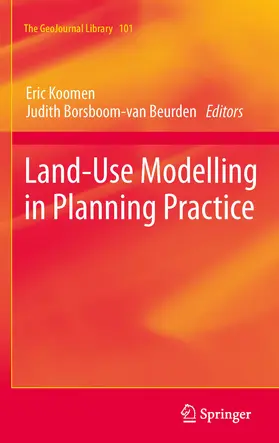 Koomen / Borsboom-van Beurden |  Land-Use Modelling in Planning Practice | eBook | Sack Fachmedien