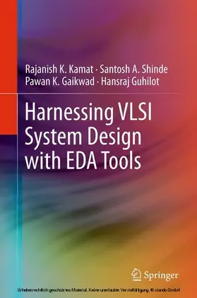 Kamat / Shinde / Gaikwad |  Harnessing VLSI System Design with EDA Tools | eBook | Sack Fachmedien