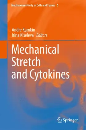 Kamkin / Kiseleva |  Mechanical Stretch and Cytokines | Buch |  Sack Fachmedien