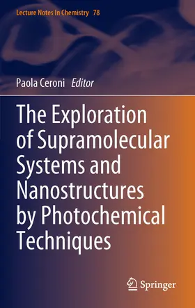 Ceroni |  The Exploration of Supramolecular Systems and Nanostructures by Photochemical Techniques | eBook | Sack Fachmedien