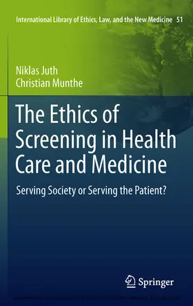 Juth / Munthe |  The Ethics of Screening in Health Care and Medicine | eBook | Sack Fachmedien