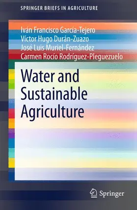 García-Tejero / Rodríguez-Pleguezuelo / Durán-Zuazo |  Water and Sustainable Agriculture | Buch |  Sack Fachmedien