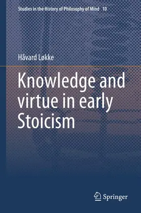 Løkke |  Knowledge and virtue in early Stoicism | Buch |  Sack Fachmedien