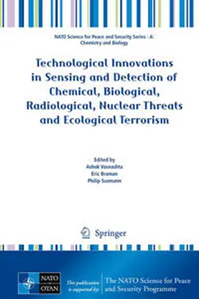 Vaseashta / Braman / Susmann |  Technological Innovations in Sensing and Detection of Chemical, Biological, Radiological, Nuclear Threats and Ecological Terrorism | eBook | Sack Fachmedien