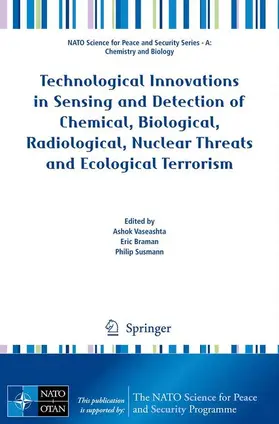 Vaseashta / Susmann / Braman |  Technological Innovations in Sensing and Detection of Chemical, Biological, Radiological, Nuclear Threats and Ecological Terrorism | Buch |  Sack Fachmedien