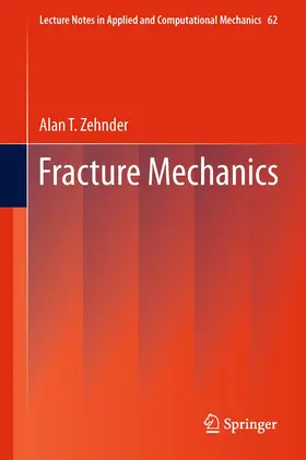 Zehnder |  Fracture Mechanics | Buch |  Sack Fachmedien