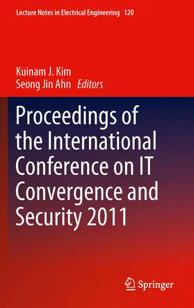 Ahn / Kim |  Proceedings of the International Conference on IT Convergence and Security 2011 | Buch |  Sack Fachmedien
