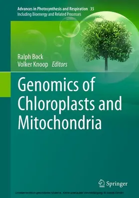 Bock / Knoop | Genomics of Chloroplasts and Mitochondria | E-Book | sack.de