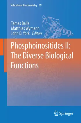 Balla / York / Wymann | Phosphoinositides II: The Diverse Biological Functions | Buch | 978-94-007-3014-4 | sack.de