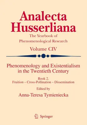 Tymieniecka |  Phenomenology and Existentialism in the Twentieth Century | Buch |  Sack Fachmedien