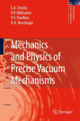 Deulin / Nevshupa / Mikhailov |  Mechanics and Physics of Precise Vacuum Mechanisms | Buch |  Sack Fachmedien