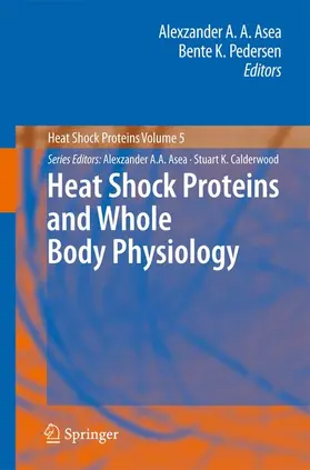 Asea / Pedersen | Heat Shock Proteins and Whole Body Physiology | Buch | 978-94-007-3131-8 | sack.de
