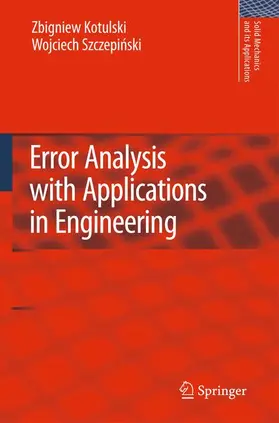 Szczepinski / Kotulski |  Error Analysis with Applications in Engineering | Buch |  Sack Fachmedien