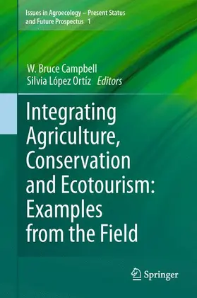 López Ortíz / Campbell | Integrating Agriculture, Conservation and Ecotourism: Examples from the Field | Buch | 978-94-007-3647-4 | sack.de