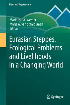 Werger / van Staalduinen |  Eurasian Steppes. Ecological Problems and Livelihoods in a Changing World | eBook | Sack Fachmedien