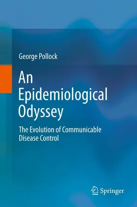 Pollock | An Epidemiological Odyssey | Buch | 978-94-007-3997-0 | sack.de