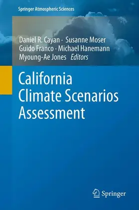 Cayan / Moser / Franco |  California Climate Scenarios Assessment | Buch |  Sack Fachmedien