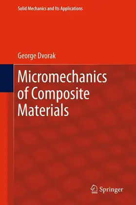 Dvorak |  Micromechanics of Composite Materials | eBook | Sack Fachmedien