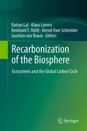 Lal / Lorenz / von Braun |  Recarbonization of the Biosphere | Buch |  Sack Fachmedien