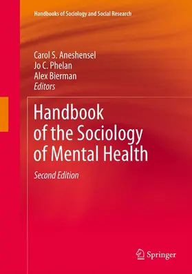 Aneshensel / Phelan / Bierman |  Handbook of the Sociology of Mental Health | Buch |  Sack Fachmedien