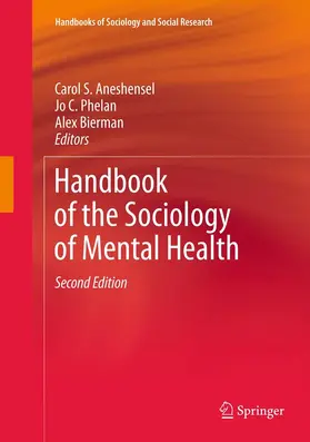 Aneshensel / Phelan / Bierman |  Handbook of the Sociology of Mental Health | eBook | Sack Fachmedien